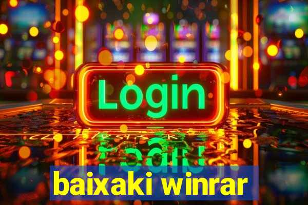 baixaki winrar